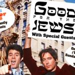 Good for the Jews Comedy Show