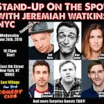 Stand-Up On The Spot with Jeremiah Watkins ft. Jeff Ross, Dan Soder, Tim Dillon